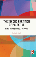 The Second Partition of Palestine: Hamas-Fatah Struggle for Power