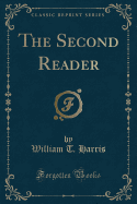 The Second Reader (Classic Reprint)