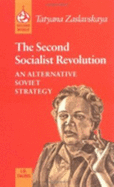 The Second Socialist Revolution: An Alternative Soviet Strategy