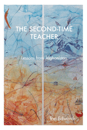 The Second-Time Teacher: Lessons from Afghanistan