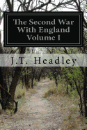 The Second War with England Volume I