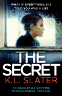 The Secret: An Absolutely Gripping Psychological Thriller