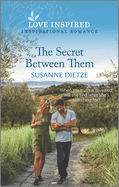 The Secret Between Them: An Uplifting Inspirational Romance