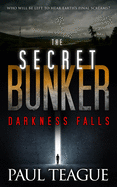 The Secret Bunker: Darkness Falls