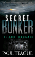 The Secret Bunker: The Four Quadrants