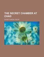 The Secret Chamber at Chad