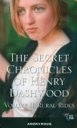 The Secret Chronicles of Henry Dashwood: Rural Rides