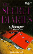 The Secret Diaries: Escape - Harrell, Janice