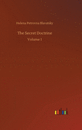 The Secret Doctrine: Volume 1