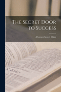The Secret Door to Success