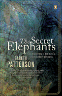 The Secret Elephants: The discovery of the world's most southerly elephants