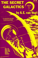 The secret galactics - Van Vogt, A. E.