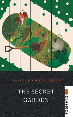 The Secret Garden - Hodgson, Frances Burnett