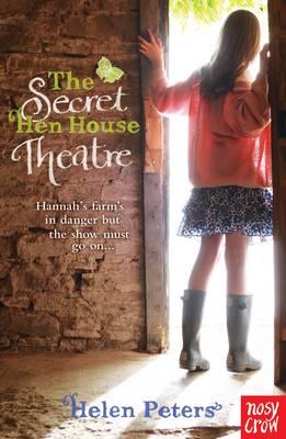 The Secret Hen House Theatre: Hannah's Farm Series - Peters, Helen