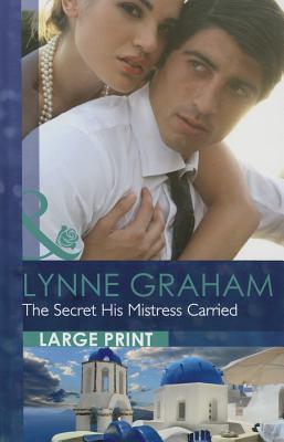 The Secret His Mistress Carried - Graham, Lynne