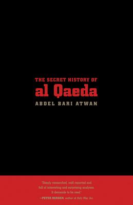 The Secret History of Al Qaeda, Updated Edition - Atwan, Abdel Bari