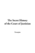 The Secret History of the Court of Justinian