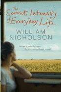 The Secret Intensity of Everyday Life - Nicholson, William