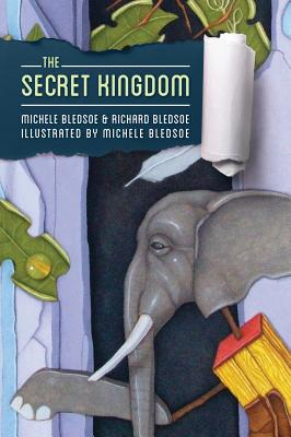 The Secret Kingdom - Bledsoe, Michele, and Bledsoe, Richard