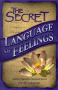 The Secret Language of Feelings: A Rational Approach to Emotional Mastery - Banyan, Calvin D.
