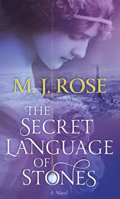 The Secret Language of Stones - Rose, M J