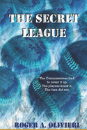 The Secret League