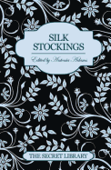 The Secret Library: Silk Stockings