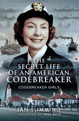 The Secret Life of an American Codebreaker: Codebreaker Girls - Slimming, Jan