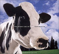 The Secret Life of Cows - Wexler, Glen, and Idle, Eric (Foreword by)