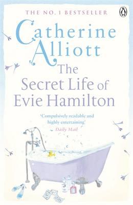 The Secret Life of Evie Hamilton - Alliott, Catherine