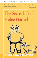 The Secret Life of Hubie Hartzel