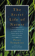 The Secret Life of Nature: Living in Harmony with the Hidden World of Nature Spirits from Fairies to Quarks