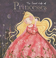 The Secret Life of Princesses