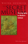 The secret museum : pornography in modern culture.