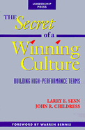 The Secret of a Winning Culture: Building High- Performance Teams