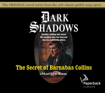 The Secret of Barnabas Collins: Volume 7