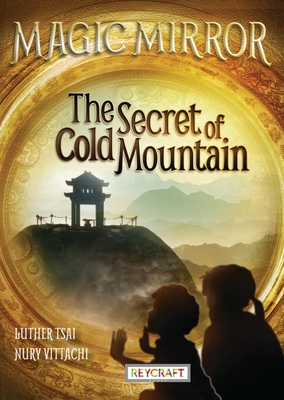 The Secret of Cold Mountain - Tsai, Luther, and Vittachi, Nury