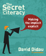 The Secret of Literacy: Making the implicit, explicit