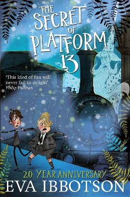 The Secret of Platform 13 - Ibbotson, Eva