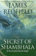The Secret of Shambhala: The Search for the Eleventh Insight