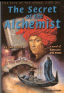 The Secret of the Alchemist: A Novel of Literature and Magic