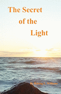 The Secret of the Light: Divine Order of Truth