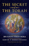 The Secret of the Torah: A Translation of Ibn Ezra's Yesod Mora
