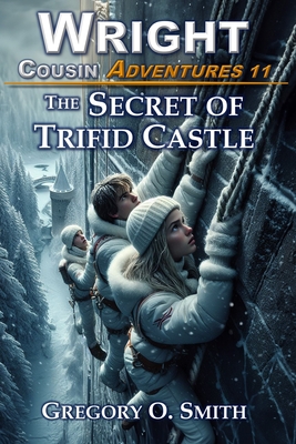 The Secret of Trifid Castle - Smith, Gregory O
