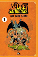 The Secret Saturdays, Volume 1: The Kur Stone