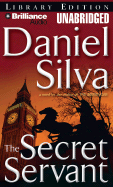 The Secret Servant - Silva, Daniel, and Gigante, Phil (Read by)