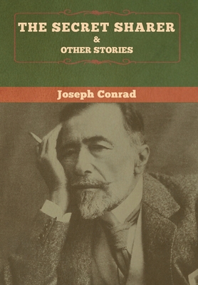 The Secret Sharer and Other Stories - Conrad, Joseph