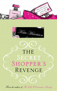 The Secret Shopper's Revenge - Harrison, Kate