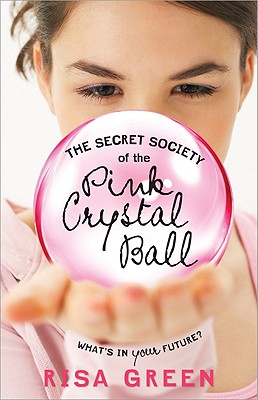 The Secret Society of the Pink Crystal Ball - Green, Risa