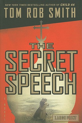 The Secret Speech - Smith, Tom Rob